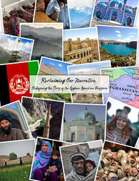 Project Outline: Reclaiming Our Narrative: Redefining the Story of the Afghan American Diaspora
