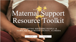 Maternal Health Access in Sumter County, Florida: Learning to Lead With Community