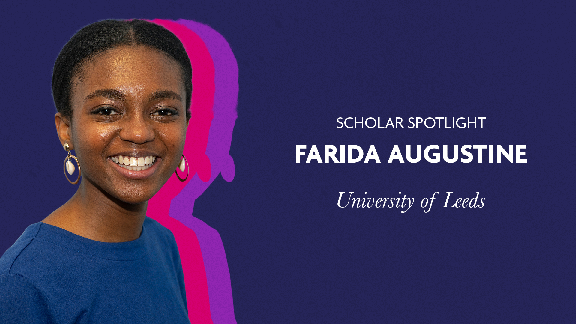Scholar Spotlight: Farida Augustine 