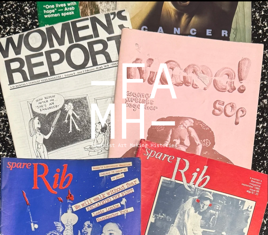 Project Outline: Listening to Feminist Art Histories: Researching and Sharing Voices from the FAMH Oral History Archive 