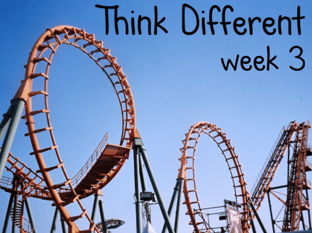 Think Different (week 3)