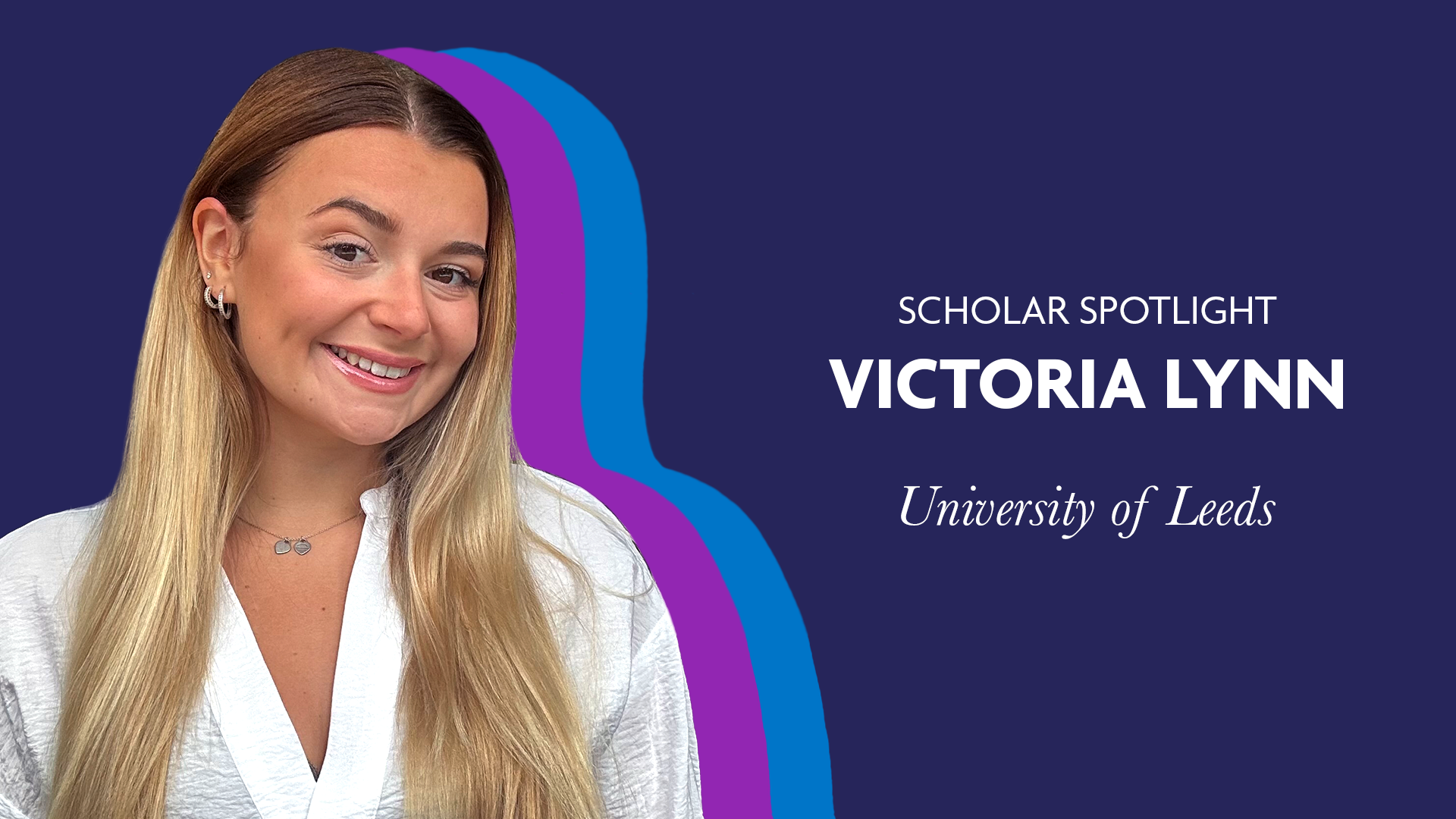 Scholar Spotlight - Victoria Lynn