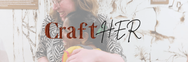More about CraftHER LiA