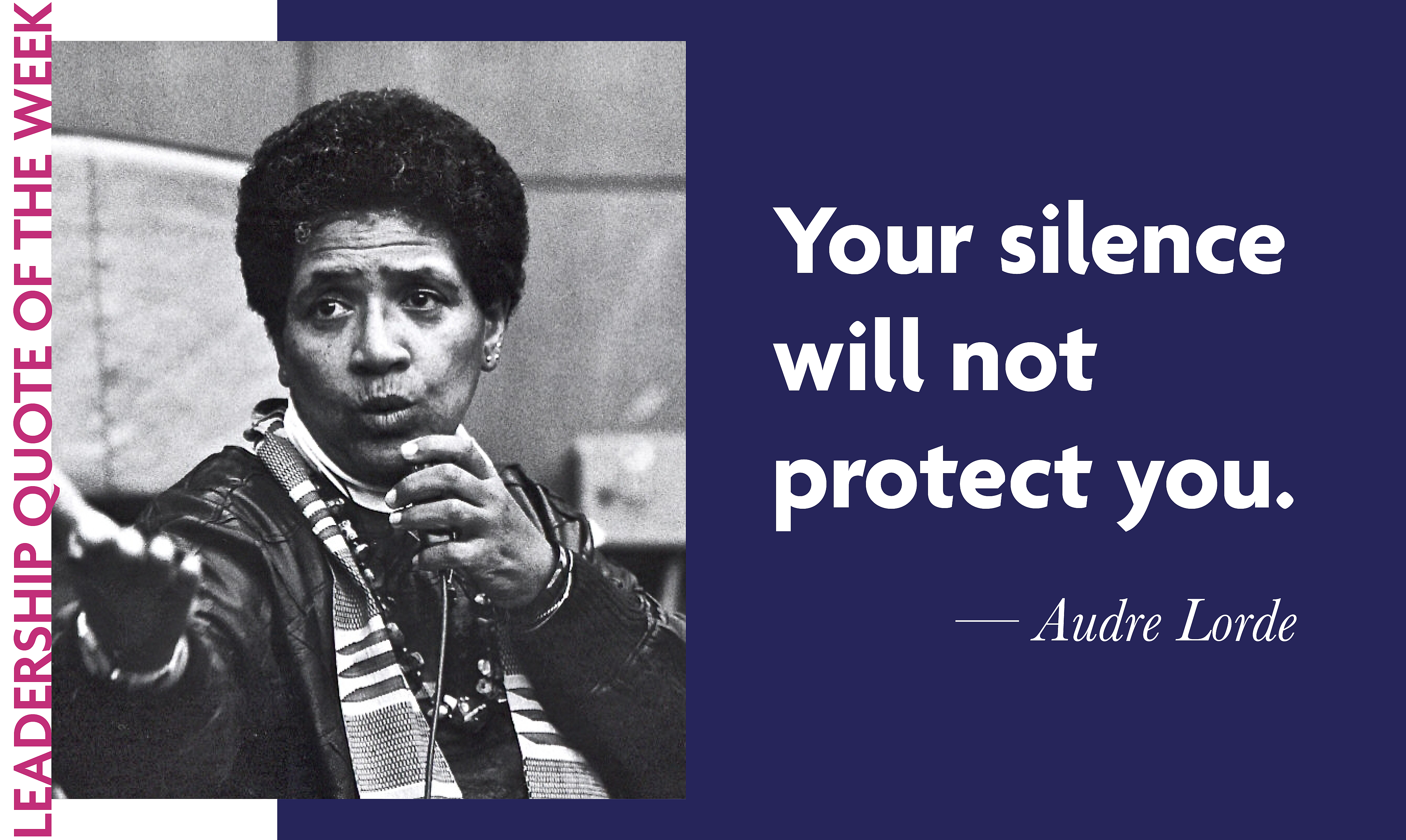 Your Silence Will Not Protect You Quote Your Silence Will Not Protect You | Laidlaw Scholars Network